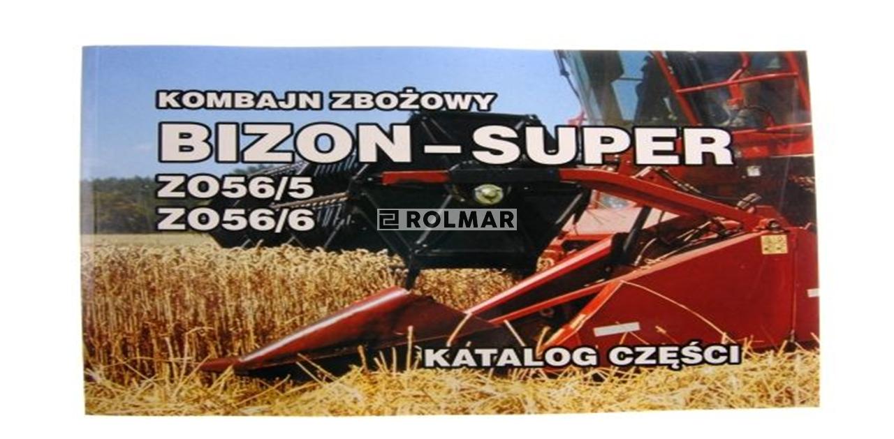 Katalog kombajn zbożowy Bizon- Super Z 56 (ZO56/5 . ZO56/6)